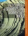 Encyclopedia of Sediments and Sedimentary Rocks (Encyclopedia of Earth Sciences Series) Encyclopedia of Sediments and Sedimentary Rocks (Encyclopedia of Earth Sciences Series)