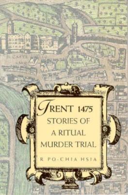 Trent 1475: Stories of a Ritual Murder Trial (Paperback)