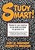 Study Smart!: Ready-to-Use Reading/Study Skills Activities for Grades 5-12