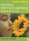 Teaching, Learning and Assessing Science 5 - 12
