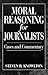 Moral Reasoning for Journalists by Steven R. Knowlton