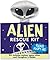 Alien Rescue Kit by Talia Levy and Rene J. Smith