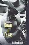 Down In Texas by Delilah Devlin Down In Texas by Delilah Devlin