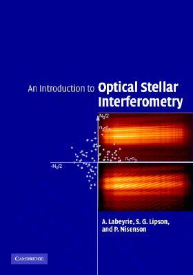 An Introduction to Optical Stellar Interferometry (Hardcover)
