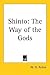 Shinto: The Way of the Gods