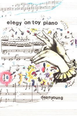 Elegy On Toy Piano (Pitt Poetry Series)