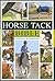 Horse Tack Bible