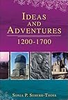 Ideas and Adventures, 1200 to 1700