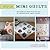 Whip Up Mini Quilts: Patterns and How-to for 26 Contemporary Small Quilts