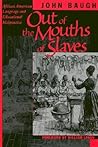 Out of the Mouths of Slaves: African American Language and Educational Malpractice