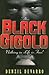 The Black Gigolo: Nothing in Life Is Free!