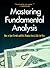Mastering Fundamental Analysis: How to Spot Trends and Pick Winning Stocks Like the Pros