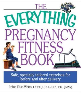 The Everything Pregnancy Fitness Book (Paperback)