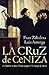 La Cruz de Ceniza by Fran Zabaleta