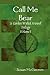 Call Me Bear (A Garden Wall...