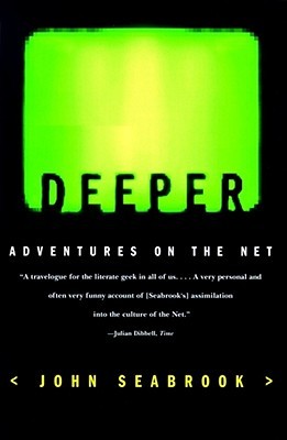 Deeper: Adventures on the Net (Paperback)