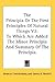 The Principia Or The First Principles Of Natural Things V2: To Which Are Added The Minor Principia And Summary Of The Principia