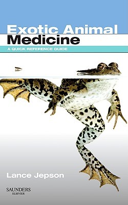 Exotic Animal Medicine: A Quick Reference Guide (Paperback)