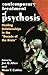 Contemporary Treatment of Psychosis: Healing Relationships in the 'Decade of the Brian'