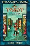Magical World of the Tarot: Fourfold Mirror of the Universe