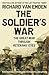 Soldier's War by Richard van Emden