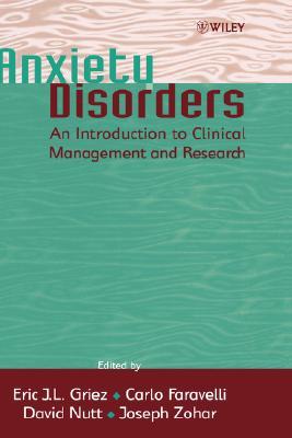 Anxiety Disorders: An Introduction to Clinical Management and Research (Hardcover)