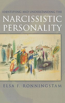 IDENTIFYING AND UNDERSTANDING THE NARCISSISTIC PERSONALITY (Hardcover)