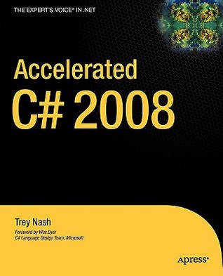 Accelerated C# 2008 (Expert's Voice in .NET)