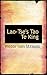 Lao-Tse's Tao Te King by Lao Tzu Lao-Tse's Tao Te King by Lao Tzu