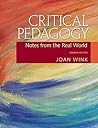 Critical Pedagogy by Joan Wink Critical Pedagogy by Joan Wink