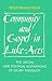 Community & Gospel in Luke-Acts: The Social & Political Motivations of Lucan Theology (Society for NT Studies Monograph)