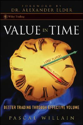 Value in Time: Better Trading through Effective Volume (Hardcover)