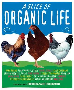 Slice of Organic Life (Hardcover)