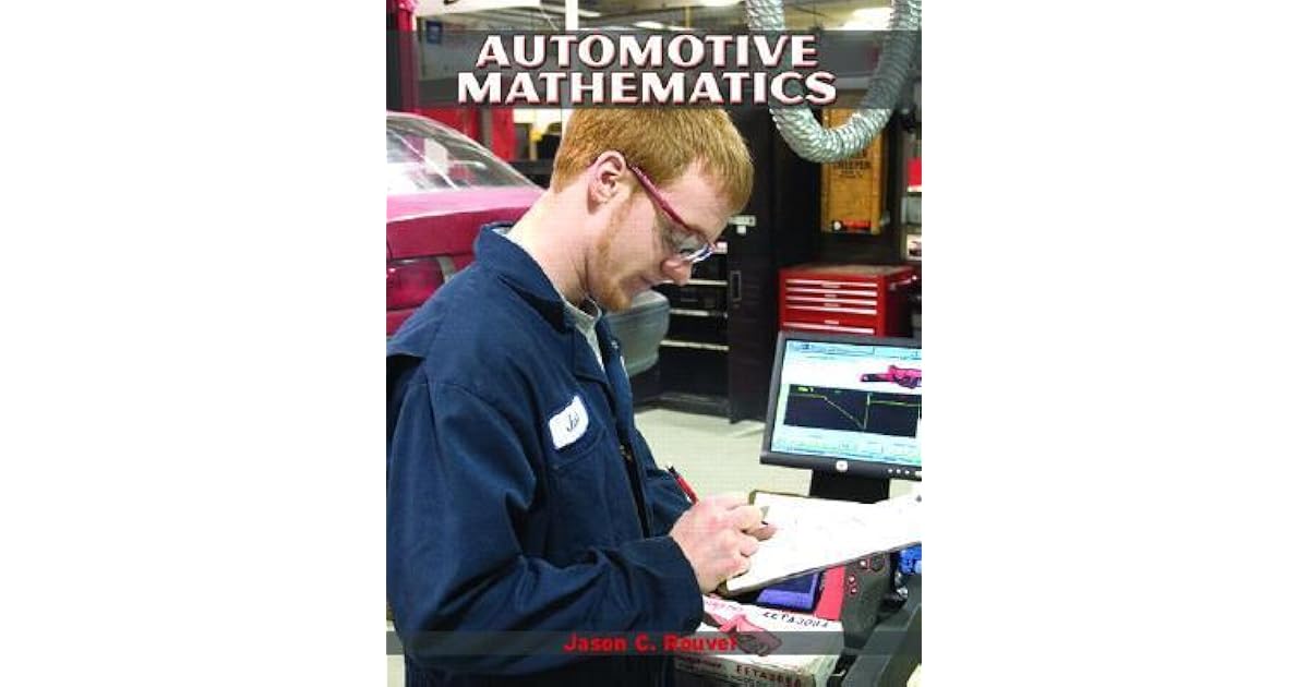 Automotive Mathematics by Jason C. Rouvel