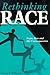 Rethinking Race: Franz Boas and His Contemporaries