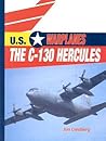 The C-130 Hercules (U.S. Warplanes)