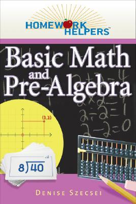 Homework Helpers: Basic Math And Pre-Algebra (Paperback)