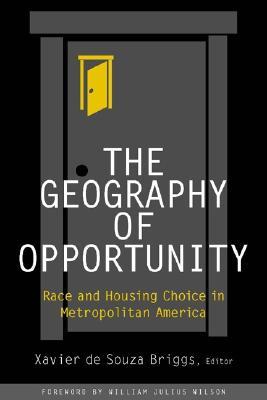 The Geography of Opportunity: Race and Housing Choice in Metropolitan America (Paperback)
