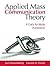 Applied Mass Communication Theory: A Guide for Media Practitioners