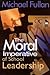 The Moral Imperative of School Leadership by Michael Fullan