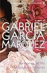 Memories of My Melancholy Whores by Gabriel García Márquez