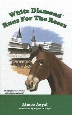White Diamond Runs for the Roses (Library Binding)