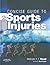 Concise Guide to Sports Injuries by Malcolm T.F. Read