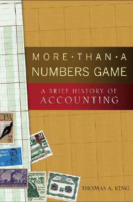 More Than a Numbers Game: A Brief History of Accounting (Wiley Finance)