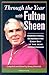 Through the Year with Fulton Sheen by Fulton J. Sheen