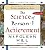 The Science of Personal Achievement: Follow in the Footsteps of the Giants of Success