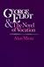 George Eliot and the Novel of Vocation by Alan Mintz