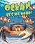 Ocean: It's My Home! (Crabtree Connections Level 1 - Average)