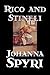 Rico and Stineli by Johanna Spyri, Fiction, Historical by Johanna Spyri