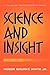 Science and Insight by Roger Bourke White Jr.